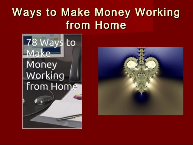 78 Ways to Make Money Working from Home